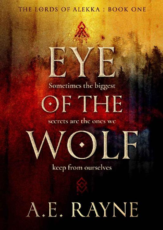 Eye Of The Wolf An Epic Fantasy Adventure The Lords Of Alekka Book 1 Ae Rayne