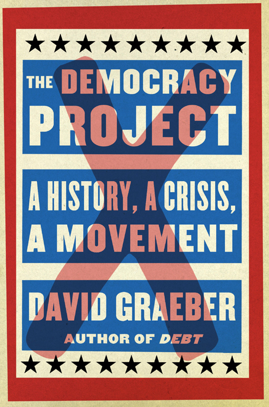 The Democracy Project David Graeber