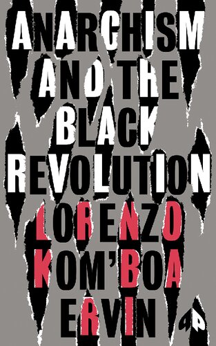 Anarchism And The Black Revolution Lorenzo Komboa Ervin