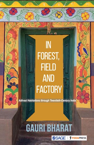 In Forest Field And Factory 1st Edition Gauri Bharat