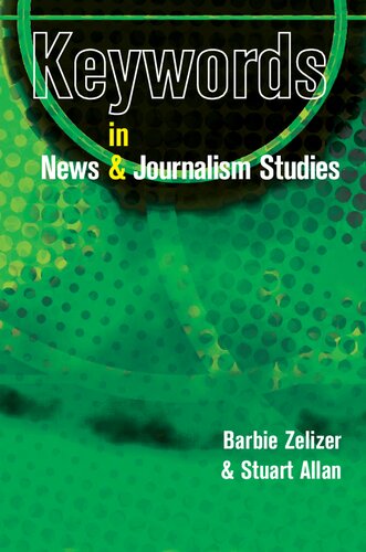 Keywords In News And Journalism Studies 1st Edition Barbie Zelizer