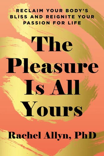 The Pleasure Is All Yours Rachel Allyn