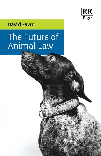 The Future Of Animal Law David Favre