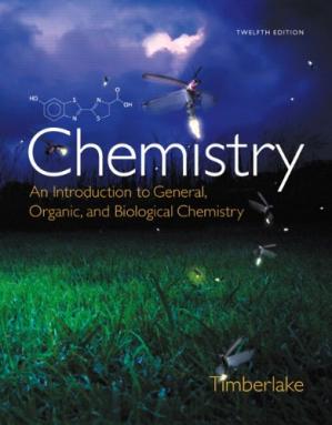 Chemistry An Introduction To General Organic And Biological Chemistry Karen C Timberlake Karen C Timberlake