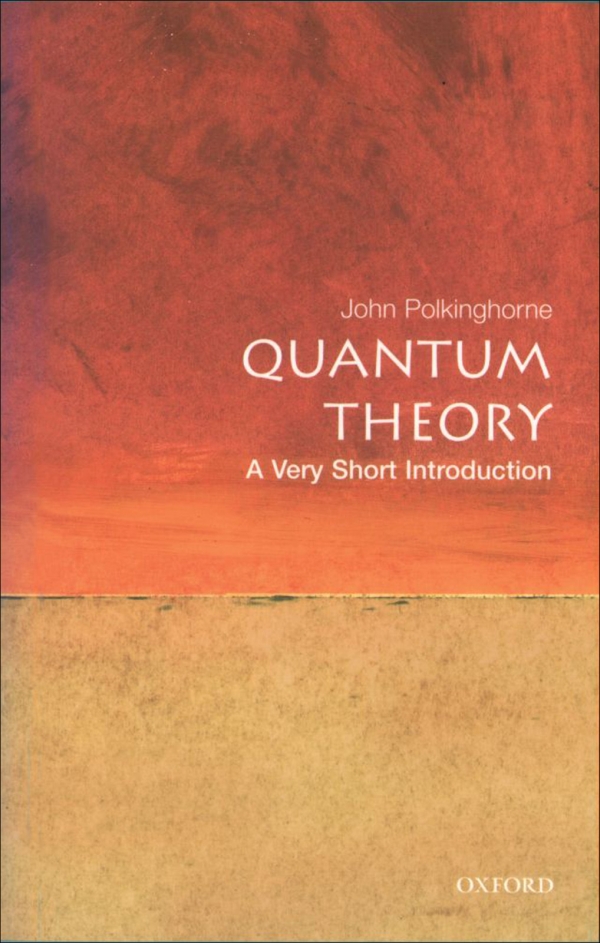 Quantum Theory A Very Short Introduction John Polkinghorne