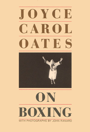 On Boxing Joyce Carol Oates