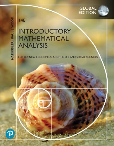 Introductory Mathematical Analysis For Business Economics And The Life And Social Sciences Global Edition 14th Edition 14th Edition Haeussler