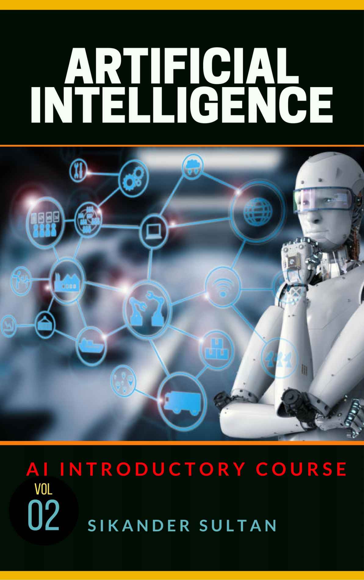 Artificial Intelligence Volume Ii Ai Course Book 2 Sultan