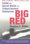 Big Red Inside The Secret World Of A Trident Nuclear Submarine Waller