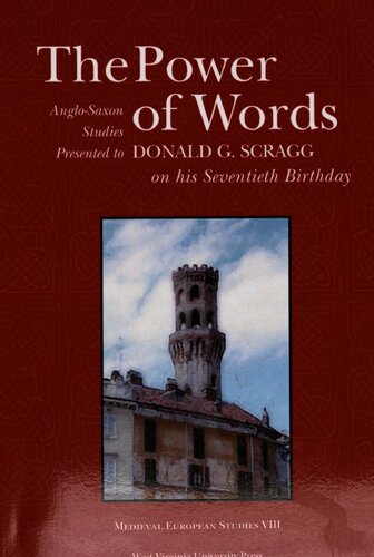 The Power Of Words Anglosaxon Studies Presented To Donald G Scragg On His Seventieth Birthday 1st Edition D G Scragg Hugh Magennis Jonathan Wilcox