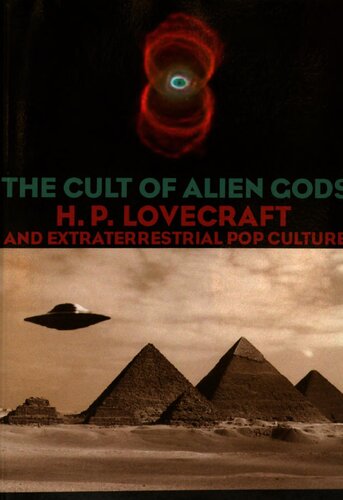The Cult Of Alien Gods Hp Lovecraft And Extraterrestrial Pop Culture Jason Colavito