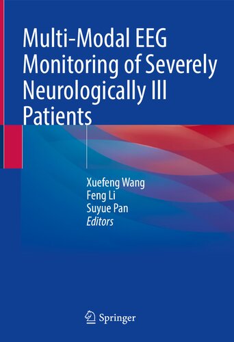 Multimodal Eeg Monitoring Of Severely Neurologically Ill Patients 1st Edition Xuefeng Wang