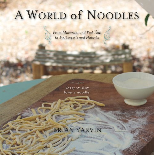 A World Of Noodles Brian Yarvin