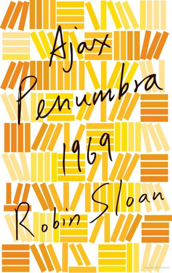 Ajax Penumbra 1969 Mr Penumbras 24hour Bookstore 05 1st Edition Robin Sloan