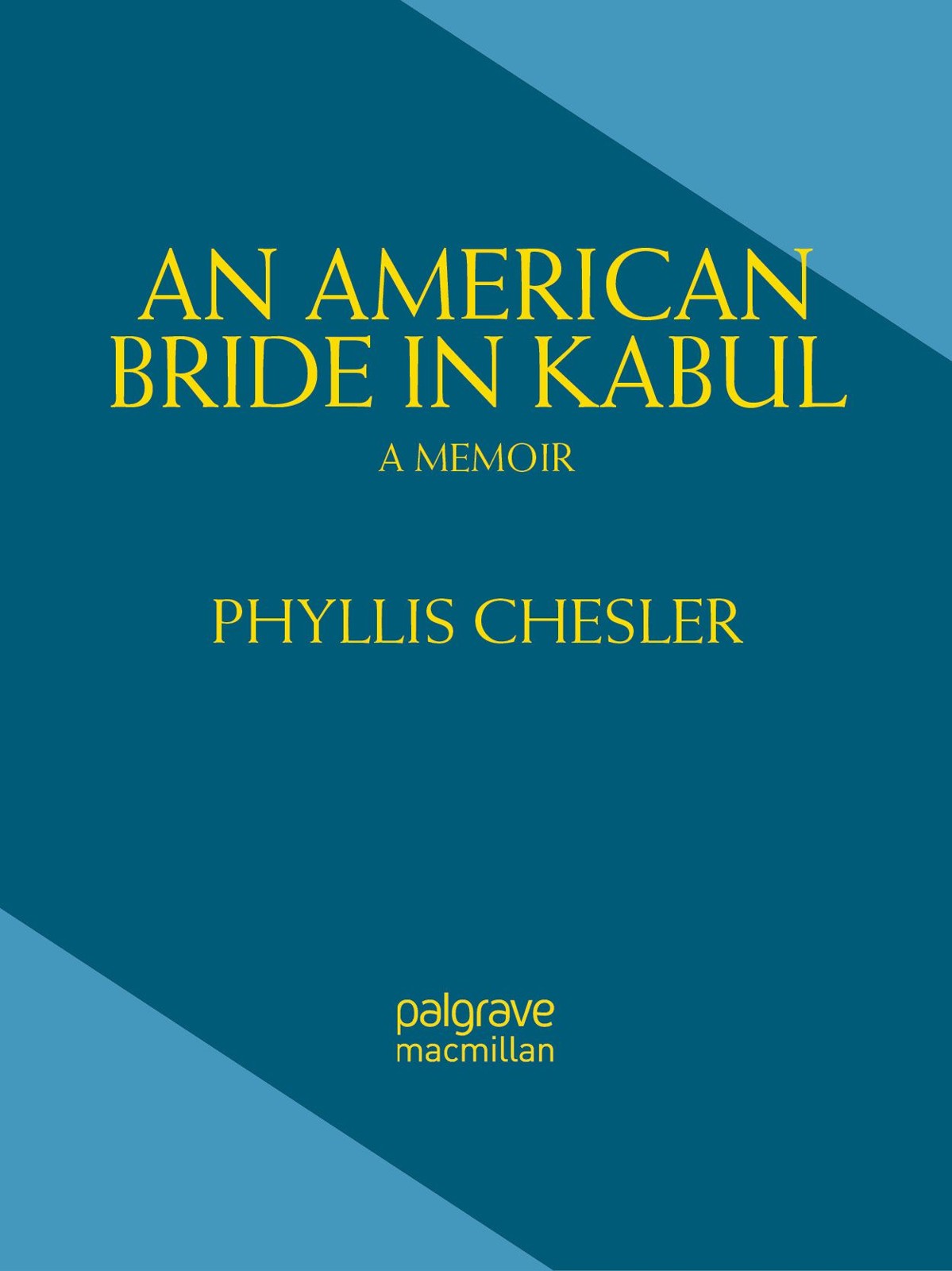 An American Bride In Kabul A Memoir