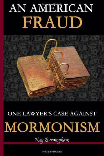 An American Fraud One Lawyers Case Against Mormonism