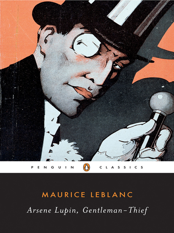 Arsne Lupin Gentlemanthief Maurice Leblanc