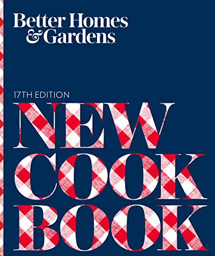 Better Homes Gardens New Cook Book 17th Edition 17th Edition Better Homes Gardens