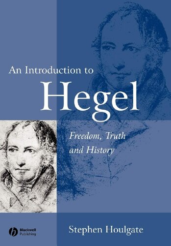 An Introduction To Hegel Freedom Truth And History 2nd Edition Stephen Houlgate