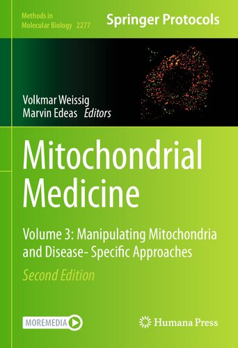 Mitochondrial Medicine Volume 3 Manipulating Mitochondria And Disease Specific Approaches 2nd Edition Volkmar Weissig