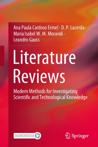 Literature Reviews Modern Methods For Investigating Scientific And Technological Knowledge 1st Edition Ana Paula Cardoso Ermel