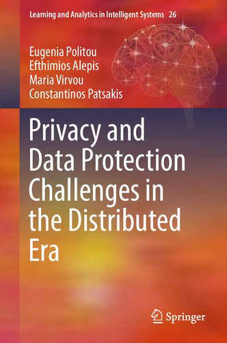 Privacy And Data Protection Challenges In The Distributed Era 1st Edition Eugenia Politou