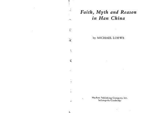 Faith Myth And Reason In Han China Michael Loewe