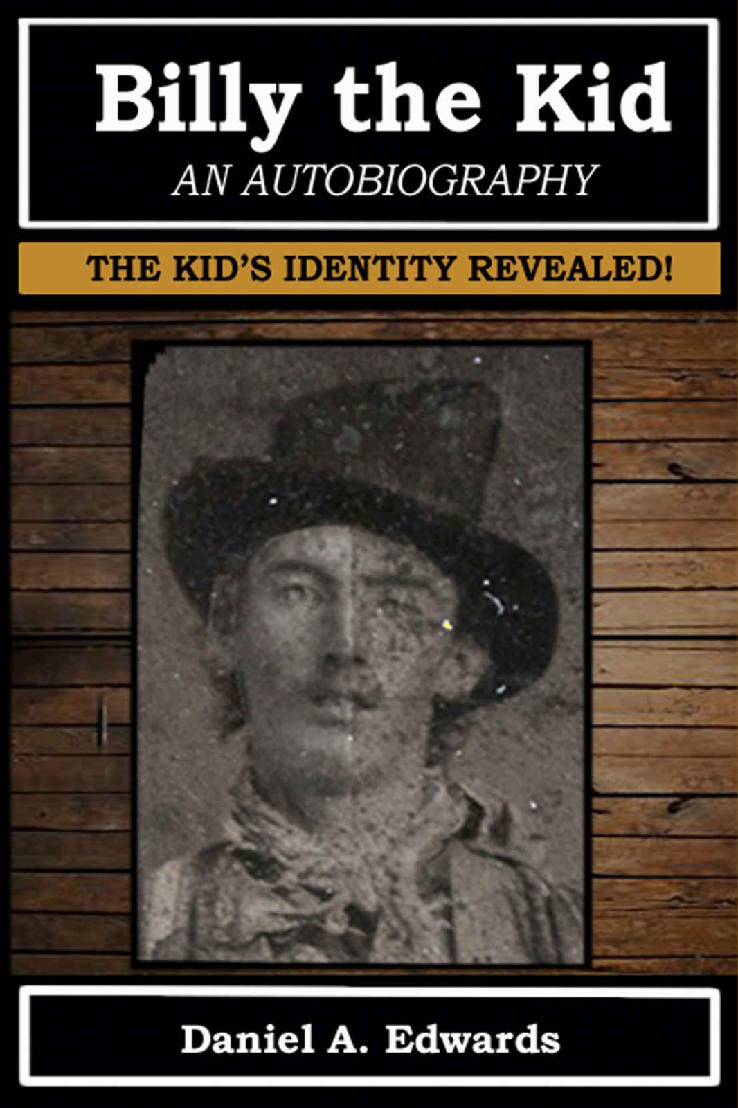Billy The Kid An Autobiography