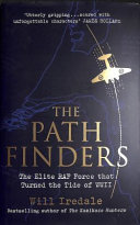 The Pathfinders The Elite Raf Force That Turned The Tide Of Wwii Iredale