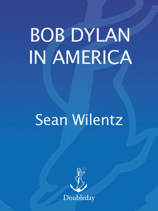Bob Dylan In America 2010 Sean Wilentz