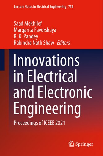 Innovations In Electrical And Electronic Engineering Proceedings Of Iceee 2021 1st Edition Saad Mekhilef Editor