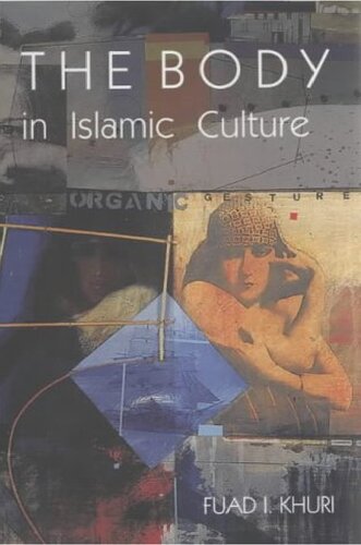 The Body In Islamic Culture Fuad Ishaq Khuri Jad