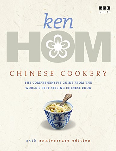 Chinese Cookery The Comprehensive Guide From The Worlds Bestselling Chinese Cook Ken Hom