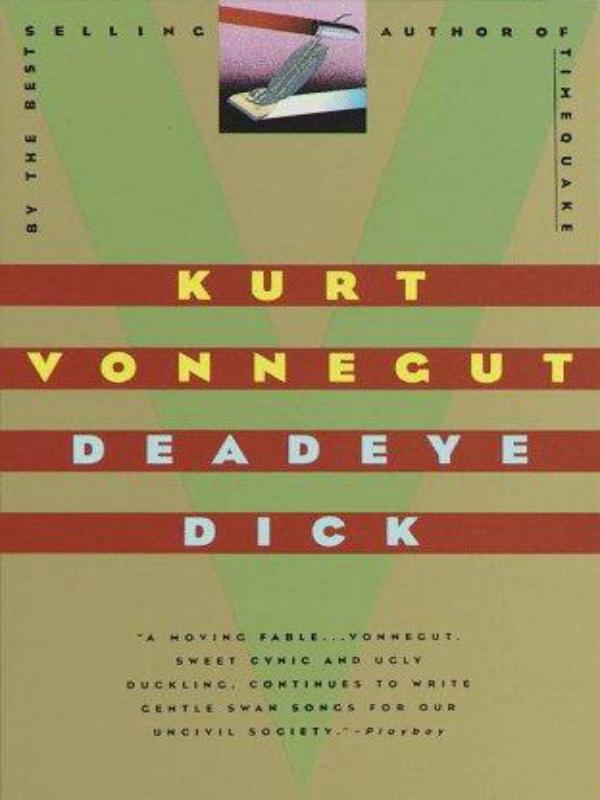 Deadeye Dick Kurt Vonnegut