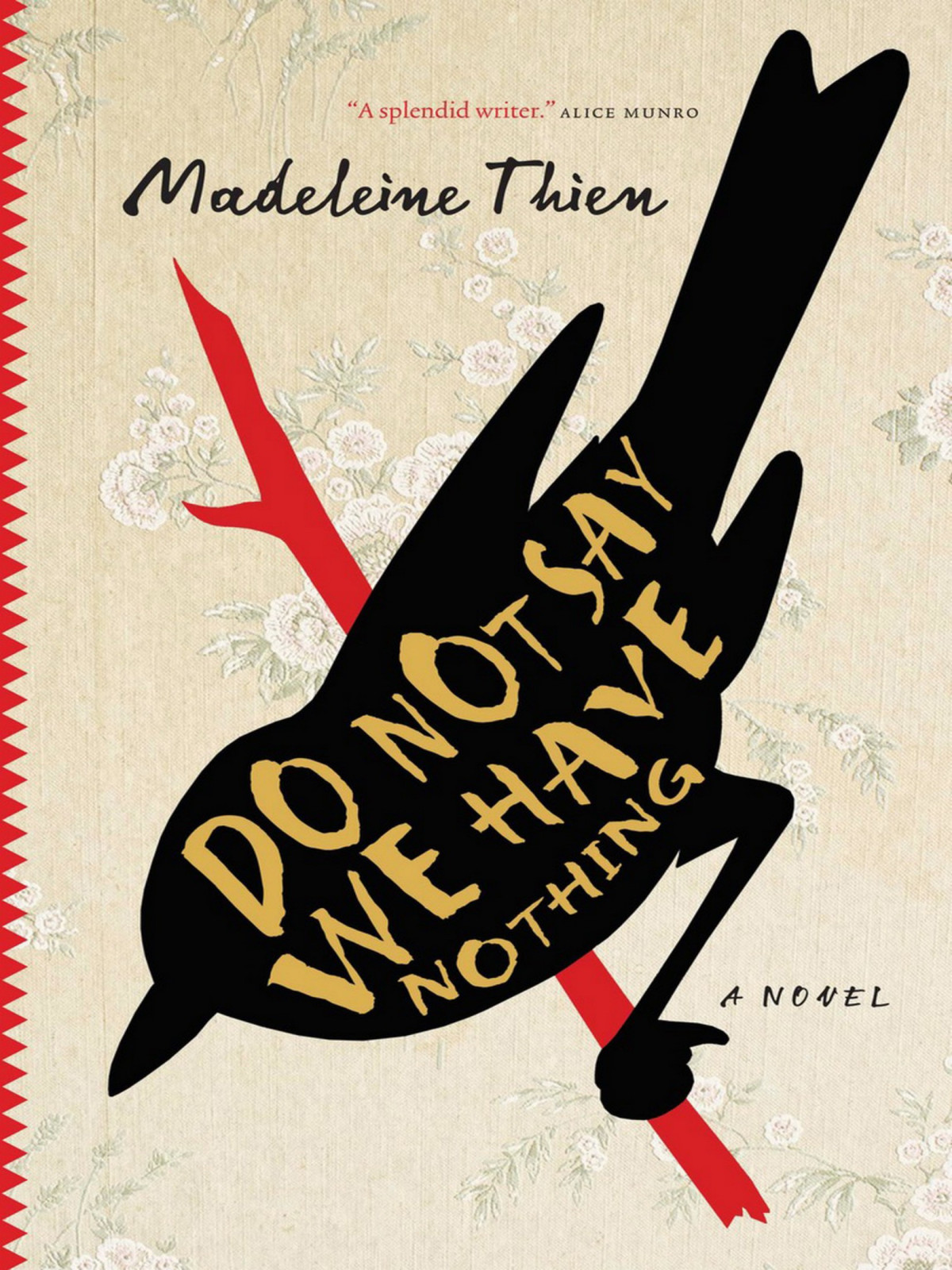 Do Not Say We Have Nothing Madeleine Thien