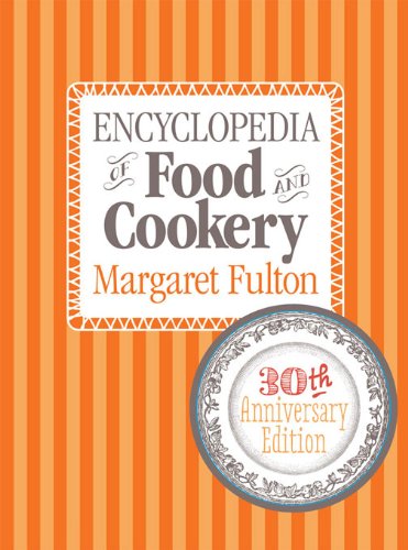 Encyclopedia Of Food And Cookery Margaret Fulton