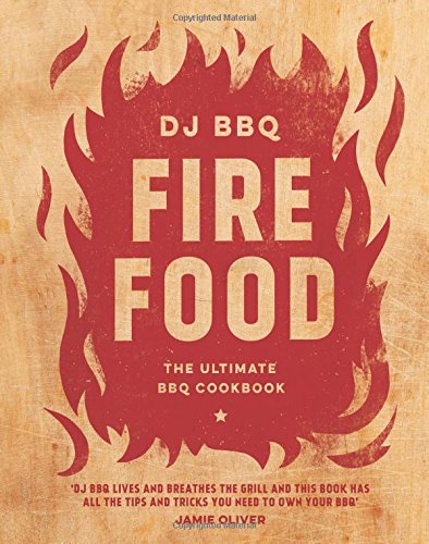 Fire Food The Ultimate Bbq Cookbook Christian Stevenson