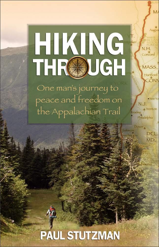 Hiking Through Finding Peace And Freedom On The Appalachian Trail