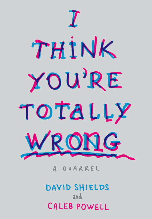 I Think Youre Totally Wrong