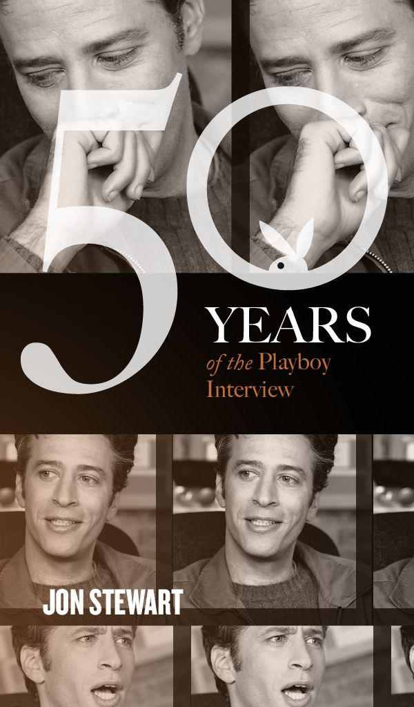 Jon Stewart The Playboy Interview 50 Years Of The Playboy Interview 1st Edition Playboy