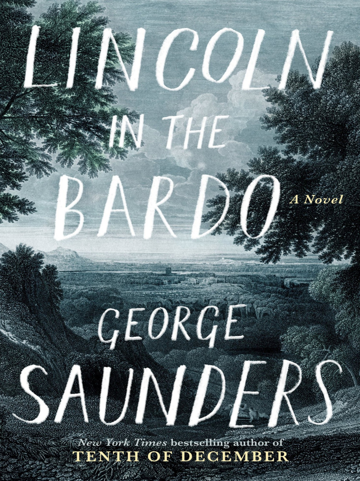 Lincoln In The Bardo George Saunders