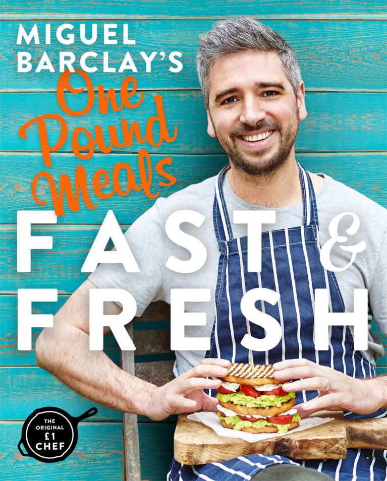 Miguel Barclays Fast Fresh One Pound Meals Delicious Food For Less Miguel Barclay