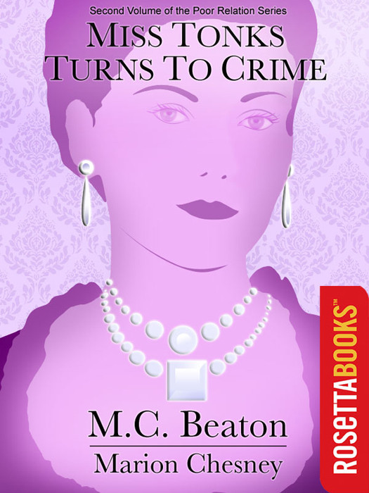 Miss Tonks Turns To Crime Beaton M C Chesney Marion