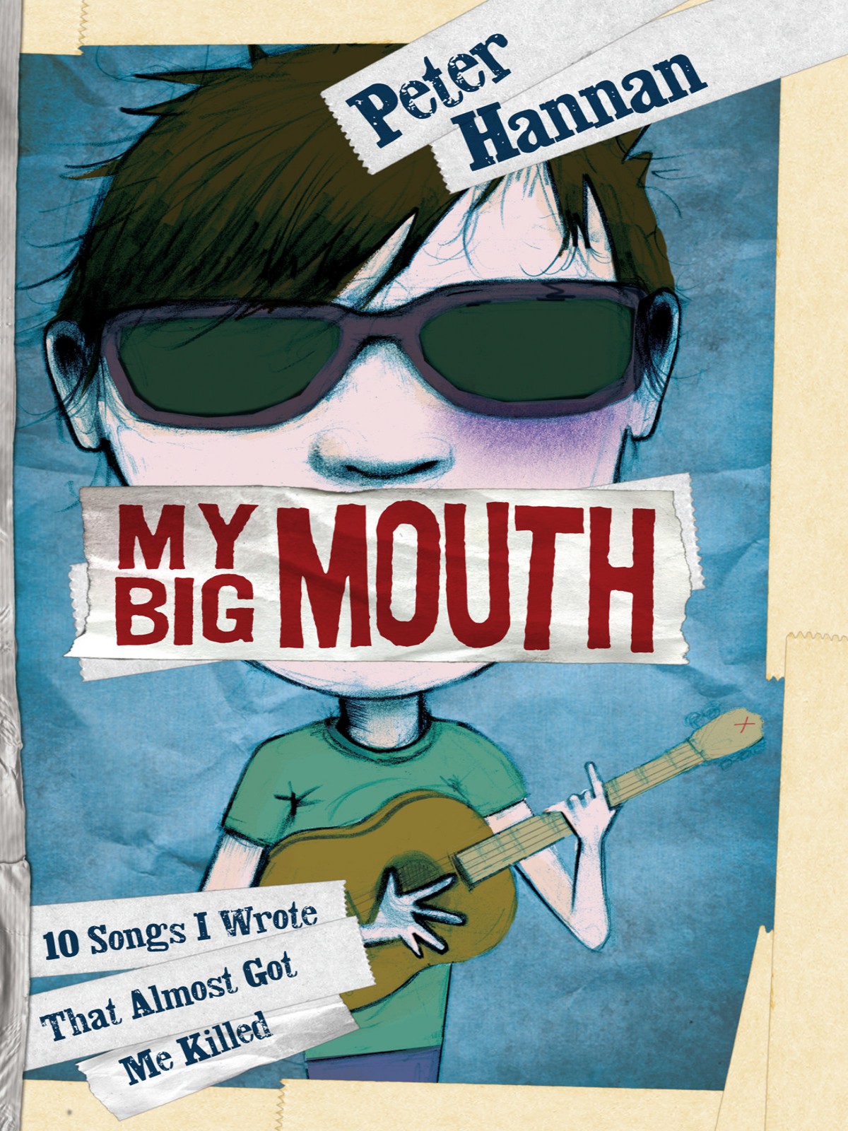 My Big Mouth 10 Songs I Wrote That Almost Got Me Killed