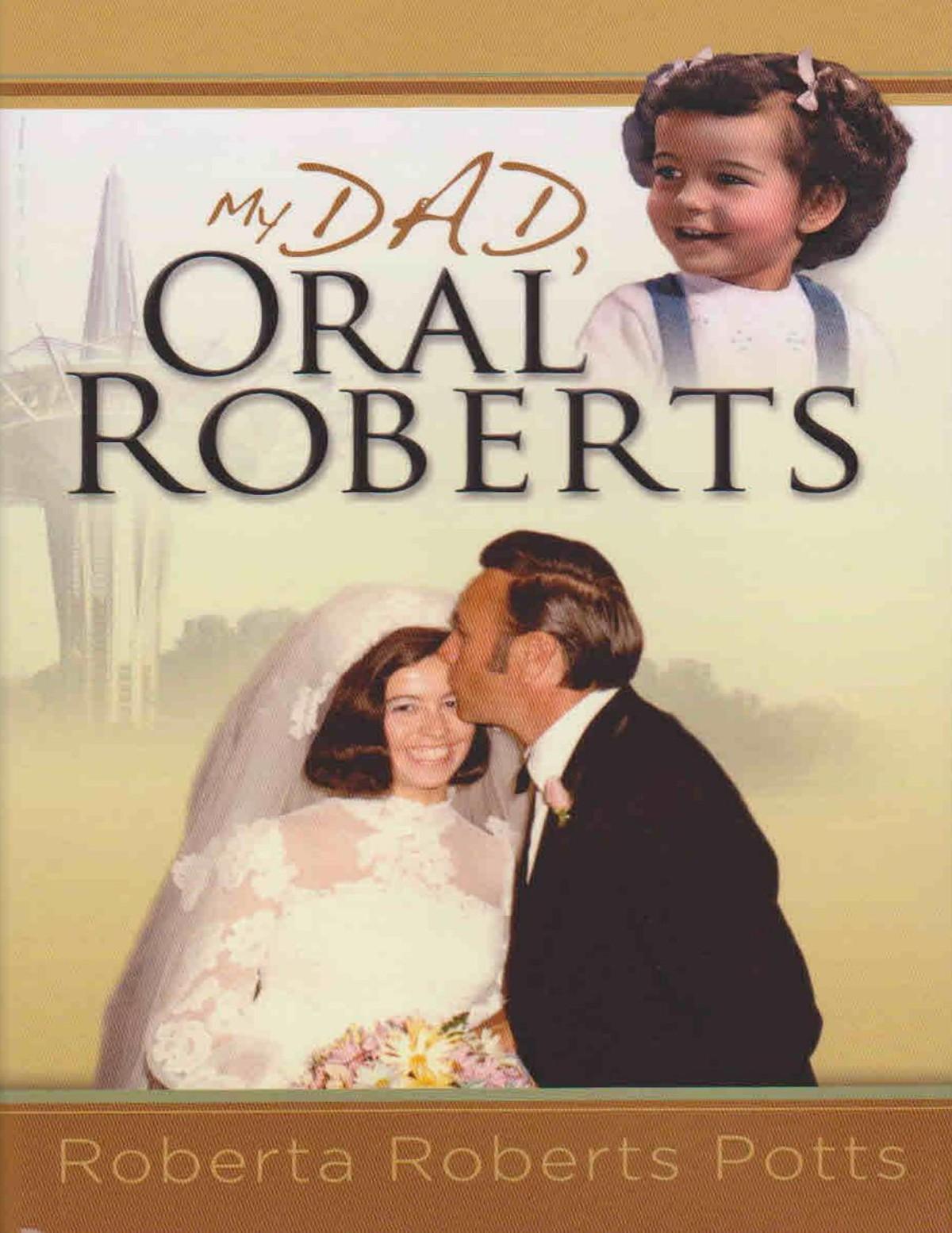 My Dad Oral Roberts