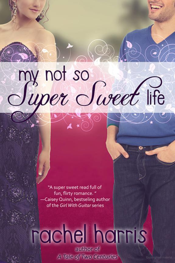 My Not So Super Sweet Life