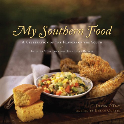 My Southern Food A Celebration Of The Flavors Of The South