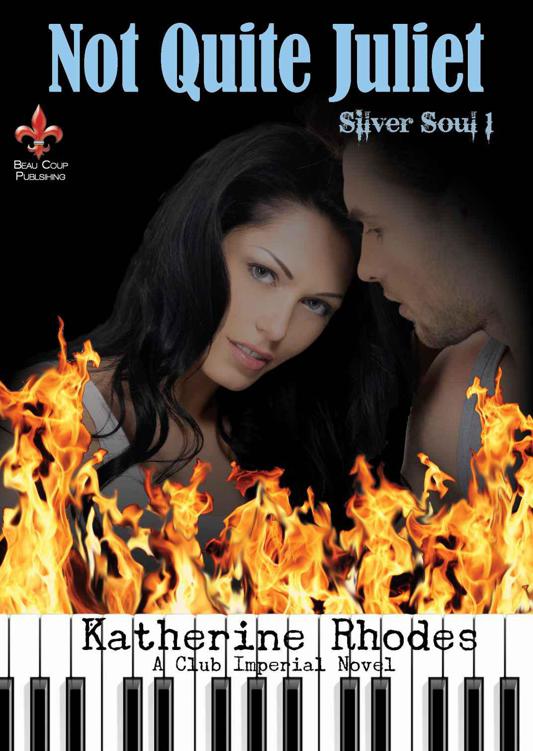 Not Quite Juliet Club Imperial Series Silver Soul Book 1