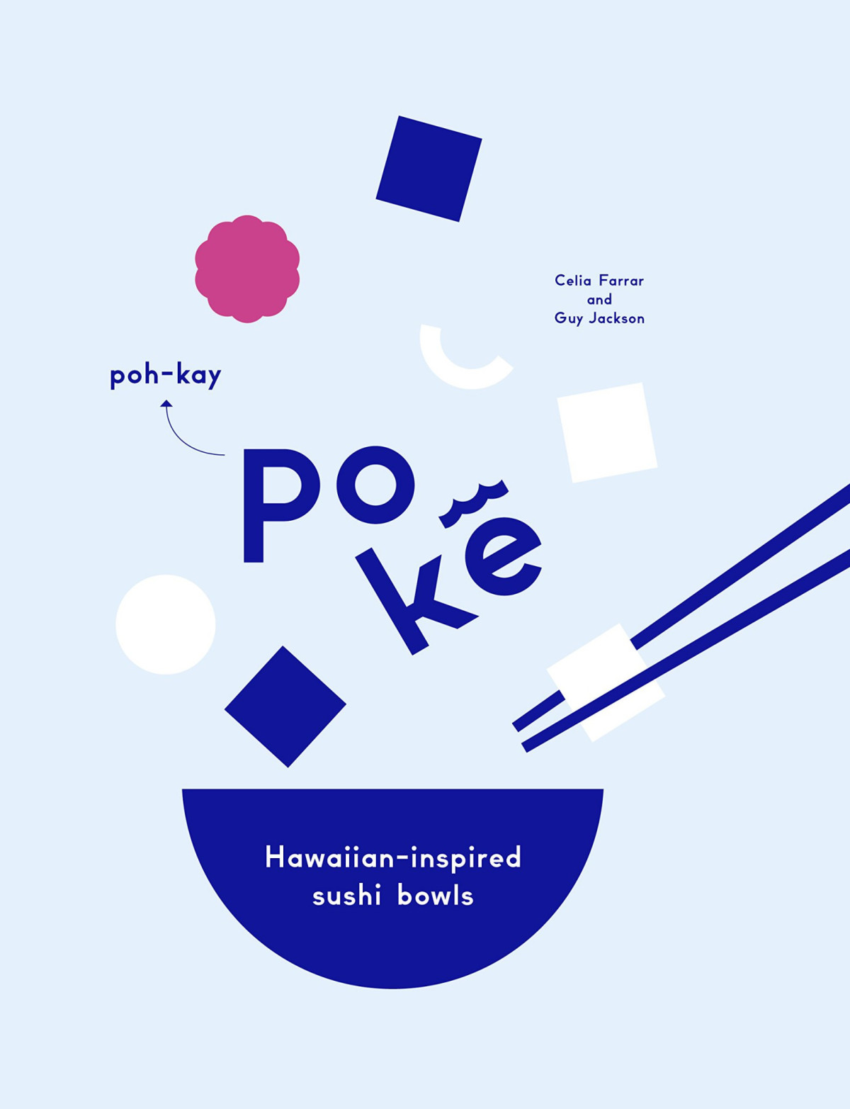 Poke Hawaiianinspired Sushi Bowls Guy Jackson