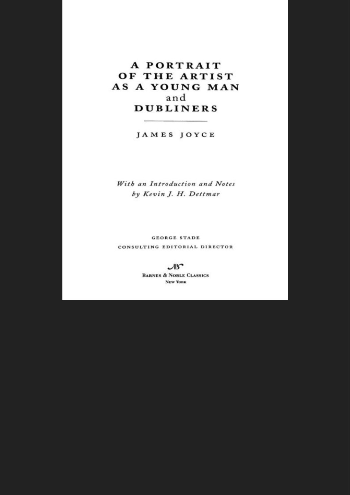 Portrait Of The Artist As A Young Man And Dubliners Barnes Noble Classics Series